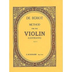 Charles-Auguste De Beriot: Method For The Violin Part 1