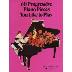 60 Progressive Piano Pieces You Like To Play