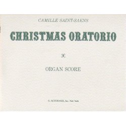 Camille Saint-Saens: Christmas Oratorio (Organ Score)