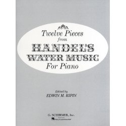 G.F. Handel: Twelve Pieces From The Water Music (Piano)