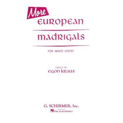 More European Madrigals For Mixed Voices
