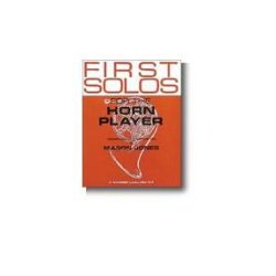 First Solos For The Horn Player
