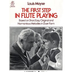Louis Moyse: The First Step In Flute Playing