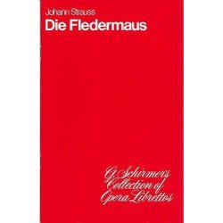Johann Strauss II: Die Fledermaus (Libretto)