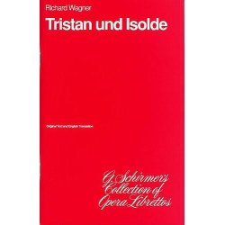 Richard Wagner: Tristan Und Isolde (Libretto)