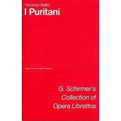 Vincenzo Bellini: I Puritani (Libretto)