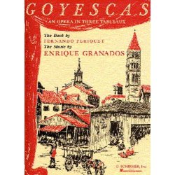 Enrique Granados: Goyescas (Vocal Score)