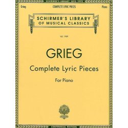 Edvard Grieg: Complete Lyric Pieces For Piano