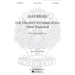Max Reger: The Virgin's Slumber-Song SSA