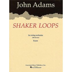 John Adams: Shaker Loops For String Orchestra (Score)