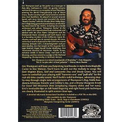 Eric Thompson: Flatpicking Guitar Country Style - The Roots Of Bluegrass Guitar