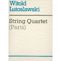 Witold Lutoslawski: String Quartet (Parts)