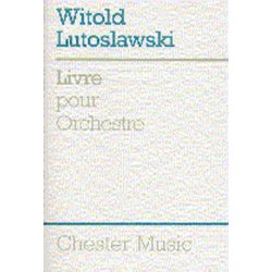 Witold Lutoslawski: Livre Pour Orchestra