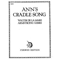 Cecil Armstrong Gibbs: Ann's Cradle Song (Voice/Piano)