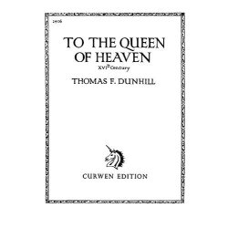 Thomas Dunhill: To The Queen Of Heaven