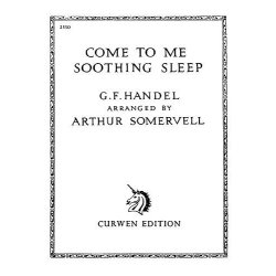 G.F. Handel: Come To Me Soothing Sleep