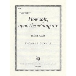 Thomas Dunhill: How Soft Upon The Ev'ning Air