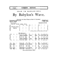 Charles Gounod: By Babylon's Wave (arr. Fletcher) (TTBB Tonic Sol-fa- Welsh Text)
