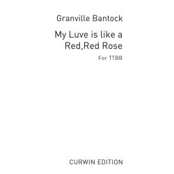 Bantock My Luve Is Like A Red, Red Rose Ttbb