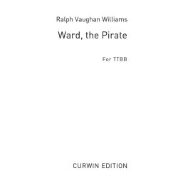 Ralph Vaughan Williams: Ward The Pirate (TTBB)