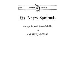 Maurice Jacobson: 6 Negro Spirituals (TTBB Tonic Sol-fa)