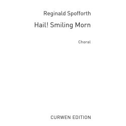 Spofforth Hail Smiling Morn Satb