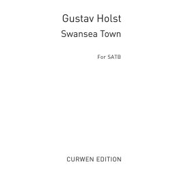 Gustav Holst: Swansea Town (SATB)