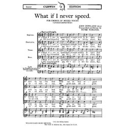 Dowland, J What If I Never Speed Satb/Piano