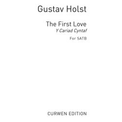 Holst, G The First Love Satb And Piano (Rehearsal Only)