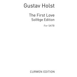 Holst: The First Love SATB
