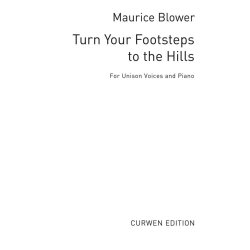 Maurice Blower: Turn Your Footsteps To The Hills