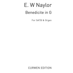 Naylor, E Benedicite In G Satb/Organ