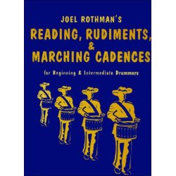 Joel Rothman: Reading, Rudiments And Marching Cadences
