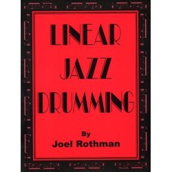 Joel Rothman: Linear Jazz Drumming
