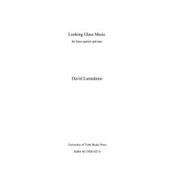 David Lumsdaine: Looking Glass Music