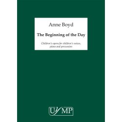Anne Boyd: The Beginning Of The Day (Children's Opera)