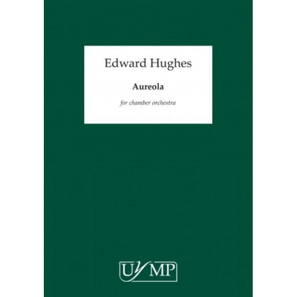 Ed Hughes: Aureola