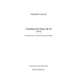 Elisabeth Lutyens: Counting Your Steps Op.85