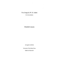 Elisabeth Lutyens: Two Songs by W.H. Auden