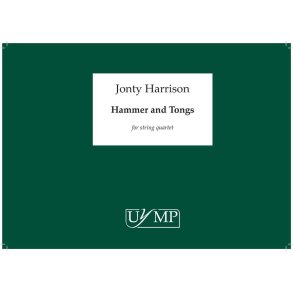 Jonty Harrison: Hammer & Tongs - Score