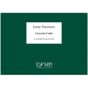 Jonty Harrison: Concerto Caldo