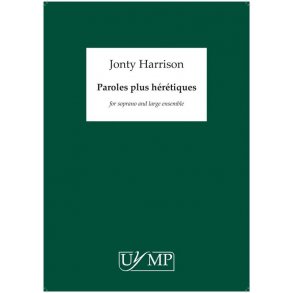 Jonty Harrison: Paroles Plus Hrtiques