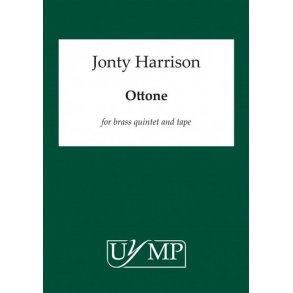 Jonty Harrison: Ottone