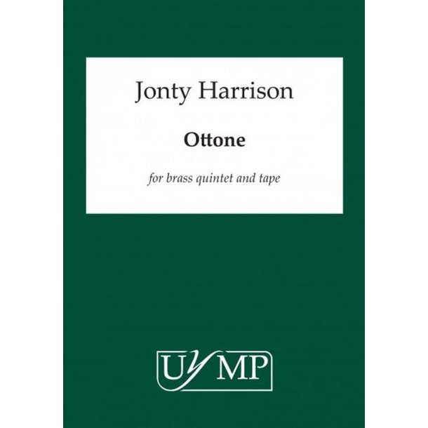 Jonty Harrison: Ottone