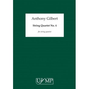 Anthony Gilbert: String Quartet No. 4 (Parts)