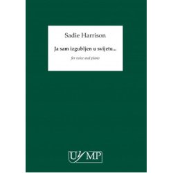 Sadie Harrison: Ja Sam Izgubljen U Svijetu... (Ich Bin Der Welt Adhanden Gekommen)