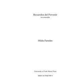 Hilda Paredes: Recuerdos del Porvenir (Score)