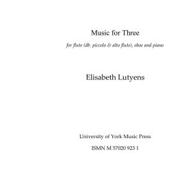 Elisabeth Lutyens: Music for Three