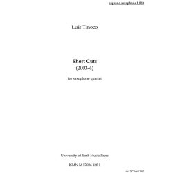 Lus Tinoco: Short Cuts - Saxophone Quartet (Parts)