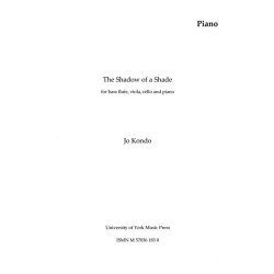 Jo Kondo: The Shadow Of A Shade (Parts)
